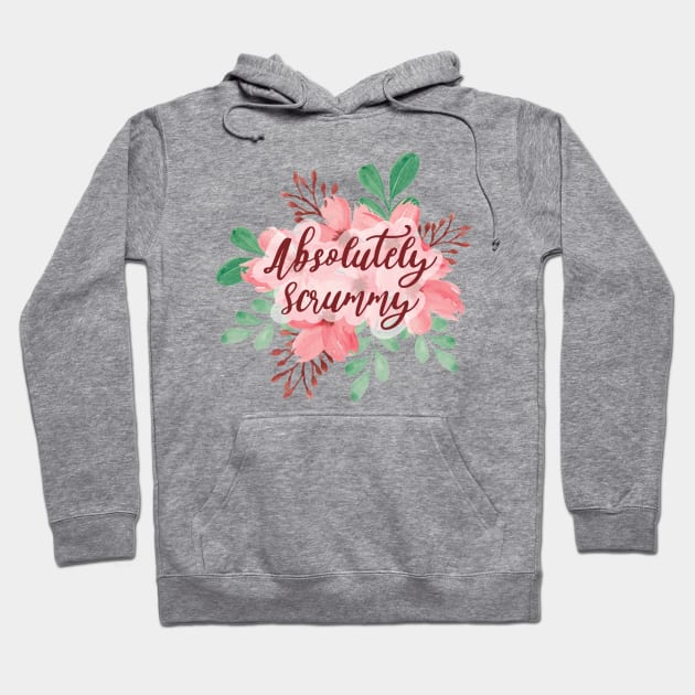 ABSOULUTELY SCRUMMY Hoodie by shimodesign
